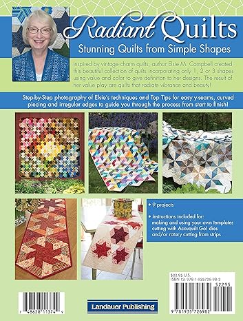 Radiant Quilts: Stunning Quilts from Simple Shapes  A Scrap Quilt Book by Elise M Campbell