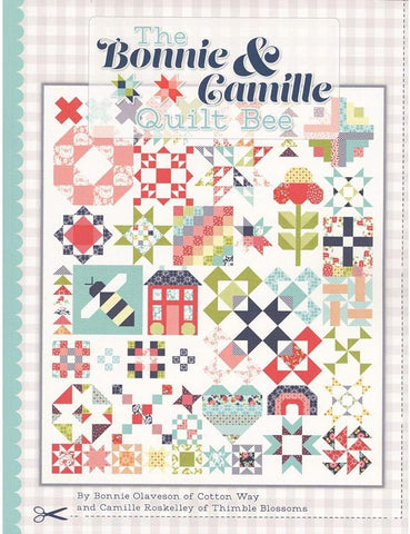 The Quilt Bee Book by Bonnie & Camille of Cotton Way and Thimble Blossoms